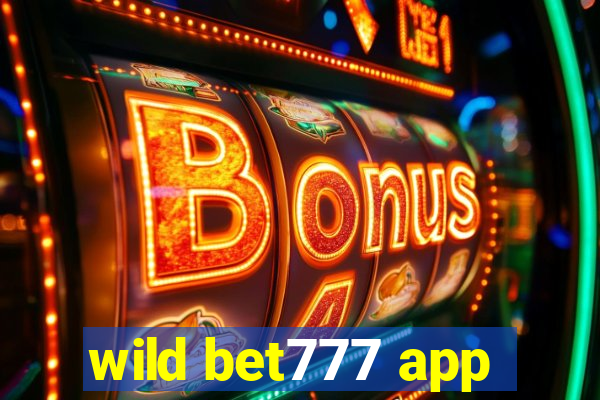 wild bet777 app